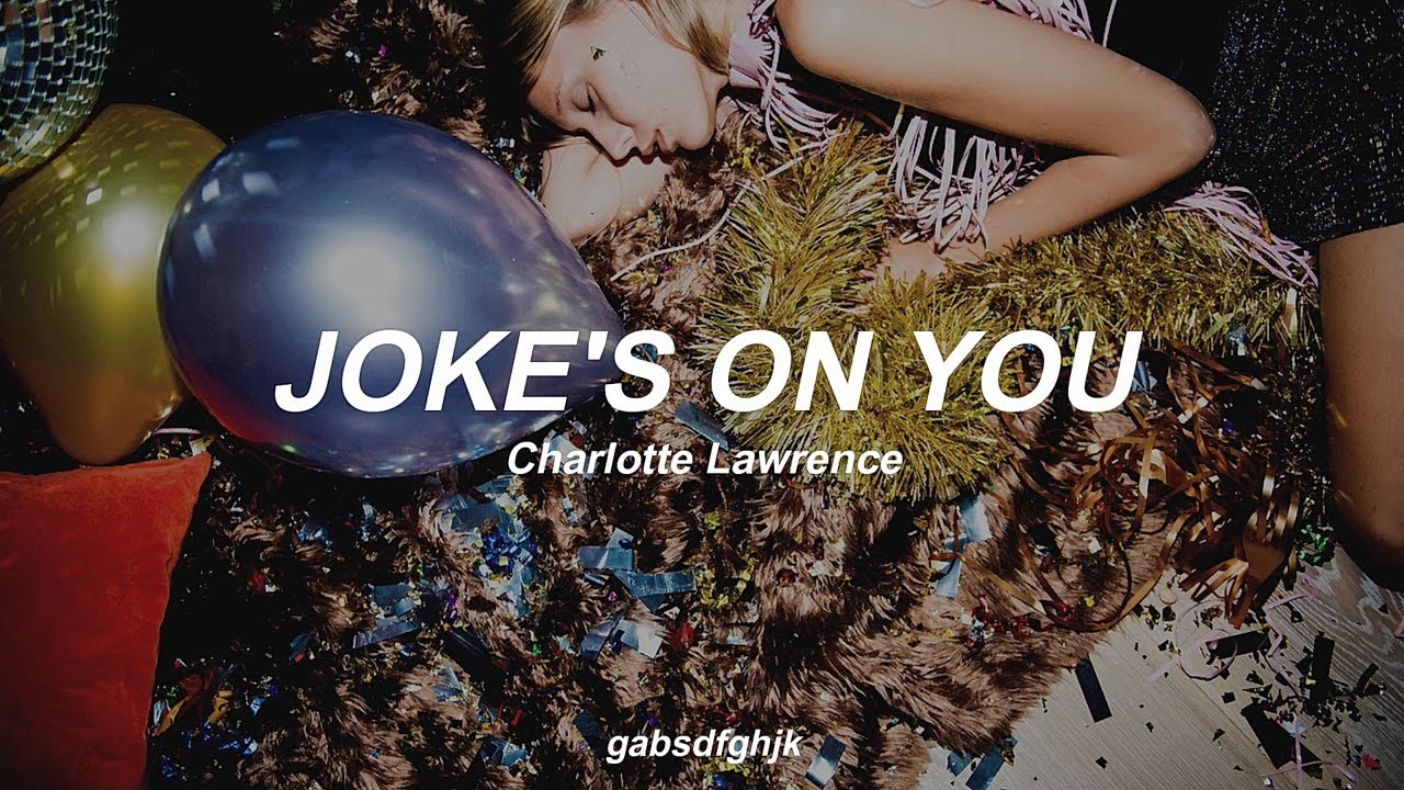Joke's On You by Charlotte Lawrence // Sub. Español - YouTube