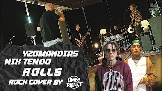 Yzomandias & Nik Tendo - Rolls/Melanž (LIMBO PLANET rock cover)