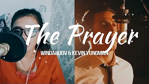 THE PRAYER - LIVE COVER | Windanoov & Kevin Yungman