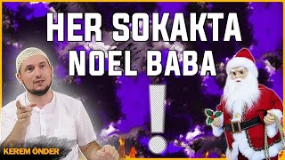 Her sokakta bir Noel baba! (Papazların hileleri) ⁄ Kerem Önder Resimi