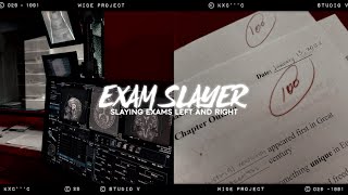 〄 exam slayer ⌗ complete exam & study subliminal｡