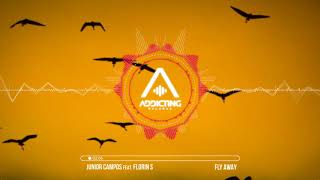 Junior Campos Feat Florin S - Fly Away