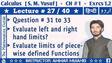 Evaluate the left and right hand limits of piecewise defined functions | Q31 to Q33 || Lecture 27