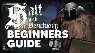 Salt and Sanctuary | Beginner's Guide - Tips and Tricks