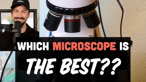Which Microscope Is THE BEST?? with Matt Powers