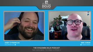 Famous Say Goodbye to Free Hyper-V | #16 | The SysAdmin DOJO Podcast Profile