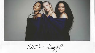 Little Mix Life as a Three (2011 - Always)