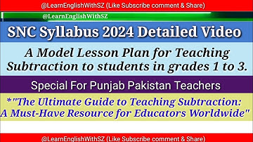 a model lesson plan about substraction |snc syllabus 2024 | snc maths |  | snc syllabus for teachers