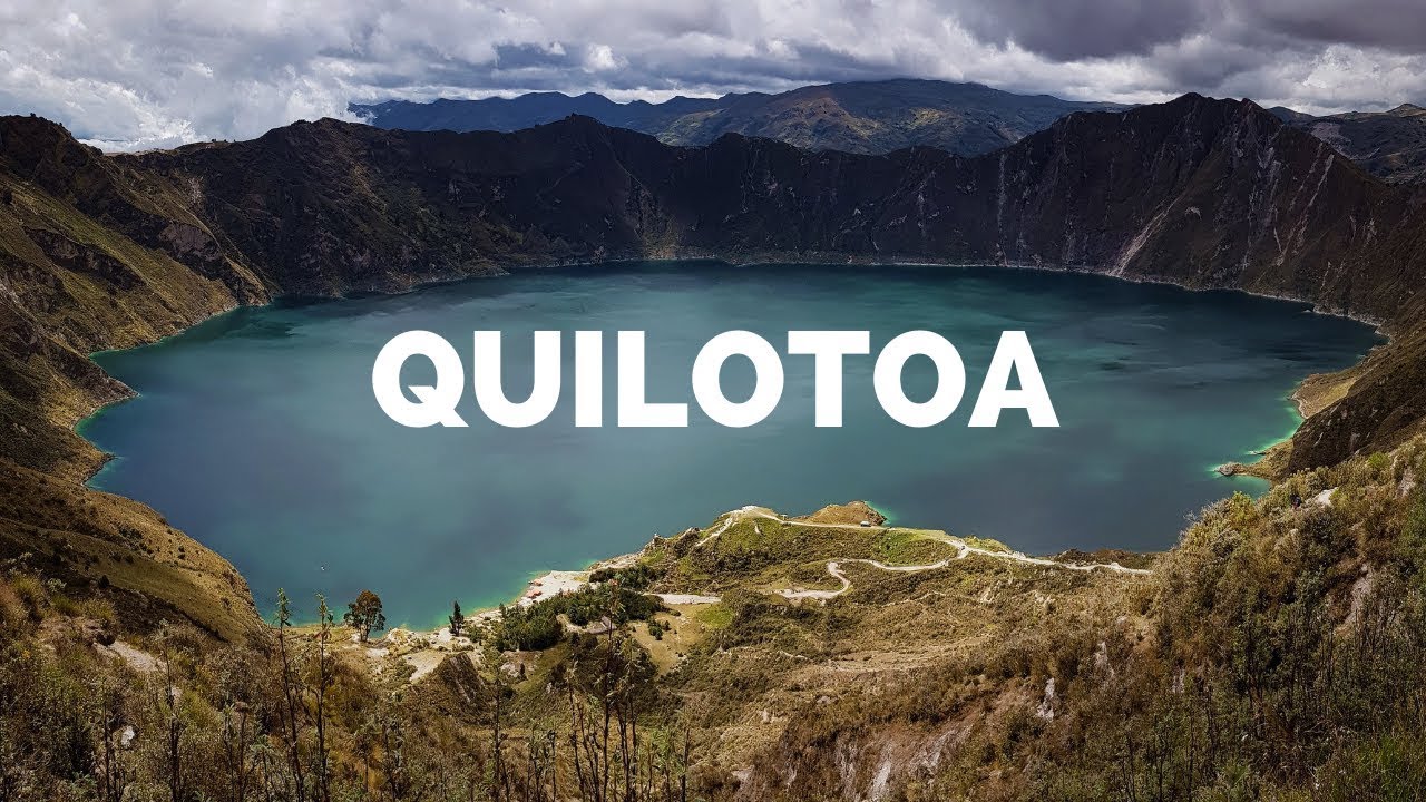 Laguna Del Quilotoa I Ecuador Youtube