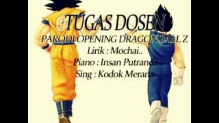 Parodi Opening Dragon Ball Z - Tugas Kuliah