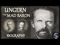 Baron ungernsternberg biographie  un documentaire sur les chroniques du monde