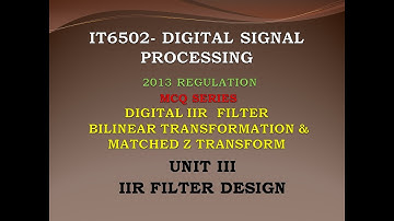 IT6502 MCQ | Digital signal processing MCQ | DSP MCQ | Design of IIR filter |  UNIT 3