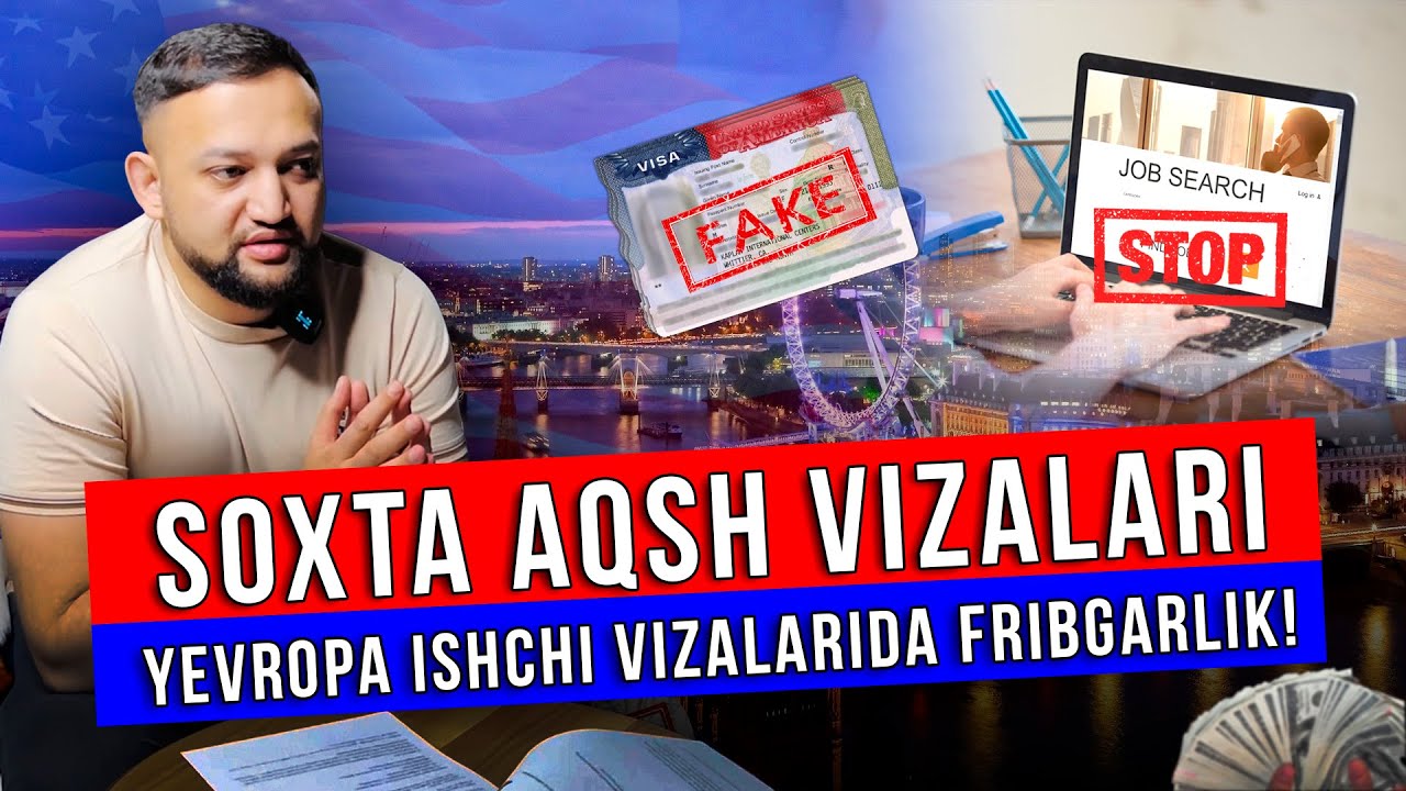 Yevropa Soxta AQSH vizalari! va Yevropa ishchi vizalarida firibgarlik! - YouTube
