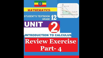Mathematics Grade 12 Unit 2 Review Exercise Part 4