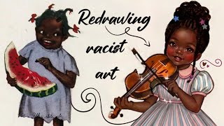Let's Redraw Racist Art