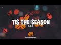 Tis the Season - Lyrics | Tis the Season 🎵 bobby doesn't celebrate Christmas