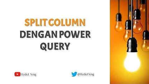 56. MEMISAHKAN TEXT PADA POWER QUERY | CARA MEMISAHKAN ANGKA DAN TEXT