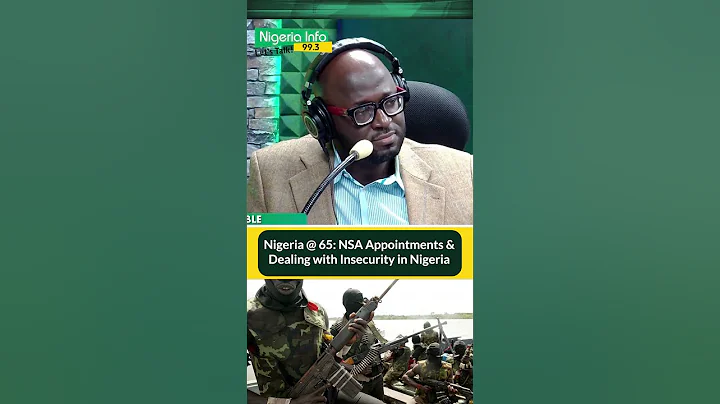 Nigeria At 65: NSA Appointments and Dealing with Insecurity in Nigeria
