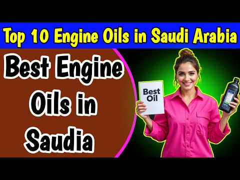 Engine Oil Manufacturers In Saudi Arabia