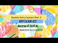 Acca/FIA F3 BPP Exam Kit solution -Double Entry System Part 2