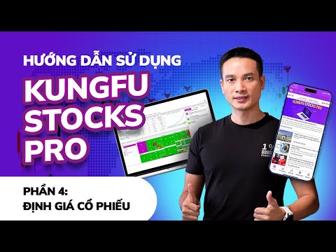 #1 P28: HƯỚNG DẪN ĐỊNH GIÁ CỔ PHIẾU VỚI PHẦN MỀM KUNGFU STOCKS PRO VÀ HAPPY LIVE WEBSITE Mới Nhất