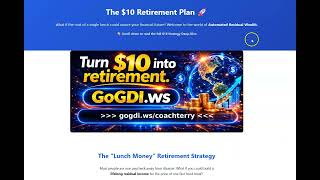 The $10 Retirement Plan * The "Lunch Money" Retirement Strategy * Powerful Life Changing Information