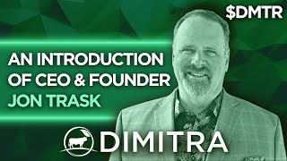 Dimitra An Introduction To Ceo Founder Jon Trask