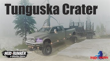 Spintires Mudrunner Episode 54 - Tunguska Crater