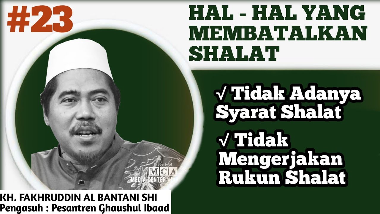 Hal - Hal Yang Membatalkan Shalat || Kh. Fakhruddin Albantani Shi