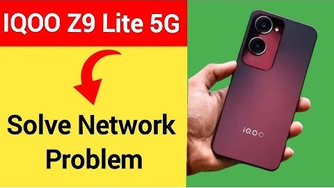 IQOO Z9 Lite 5G me network problem theek kaise karen, how to Solve network problem