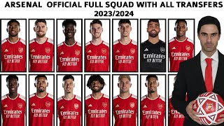 Arsenal Official Full squad with all transfers 2023/2024