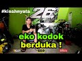 EKO KODOK berduka cita || part 4