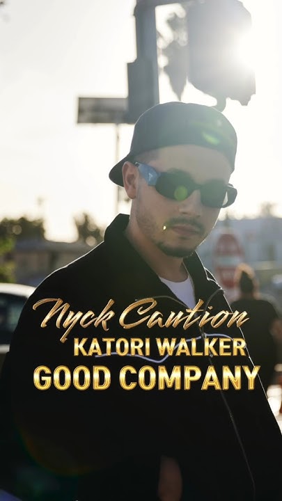 nyck-caution-feat-katori-walker-good-company-hiphop-rap-music