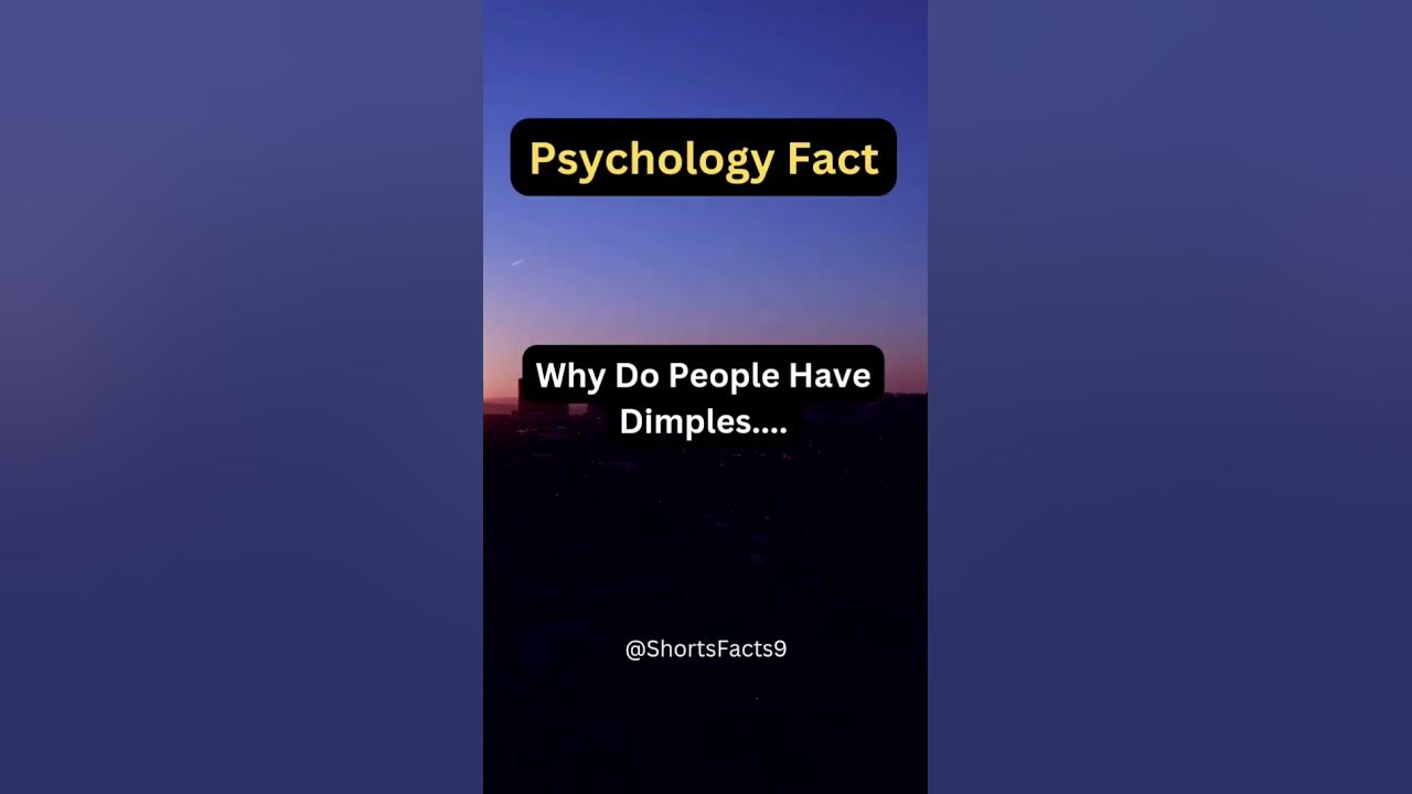 Why Do People Have Dimples shorts psychologyfacts subscribe why-do-people-have-dimples-shorts-psychologyfacts-subscribe