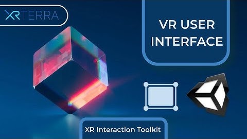 UI Canvas With the XR Interaction Toolkit