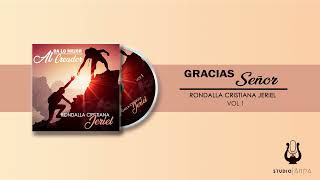 Miniatura de vídeo de "Gracias Señor | (Vídeo Oficial) Rondalla Cristiana Jeriel"