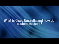 What is cisco umbrella and how do customers use it