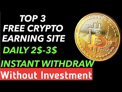📍3 FREE CRYPTO EARNING SITE💸DAILY FREE 2$ - 3$ CRYPTO | INSTANT WITHDRAW | NO WORK | NO INVESTMENT