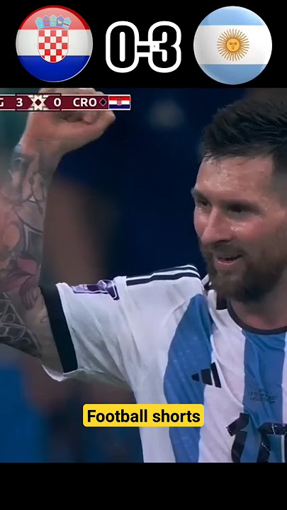 Argentina vs Croatia Messi, #shorts #shortsfeed