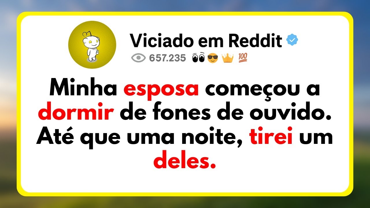 Minha Esposa Começou A Dormir De Fones De Ouvido. Até Que Uma Noite, Tirei Um Deles.