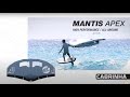 Mantis Apex vidéo