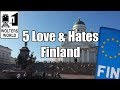 Visit Finland - 5 Things You Will Love & Hate About Finland