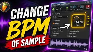 How to Change BPM of Sample in FL Studio (Quick and Easy)