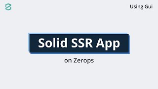Deploying Solid Ssr Node.js On Zerops With Gui - Zcli
