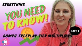Part 2 Casino Comps, Rewards, Hosts, Tier Credits and Multipliers   Maximizing MGM Perks