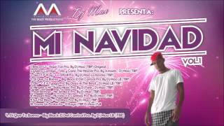 Mi Navidad 04 Di Que Ta Buena - Big Black El Del Control Pro. By Dj Mao Lb Reggaeton 2016