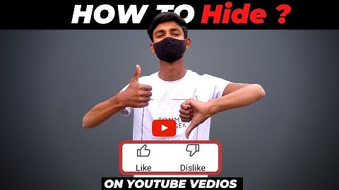 How To Hide Like And Dislike on YouTube Videos (2021)