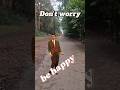 Don't worry, be happy...#motivational #lifejourney #truthmatters #behappy