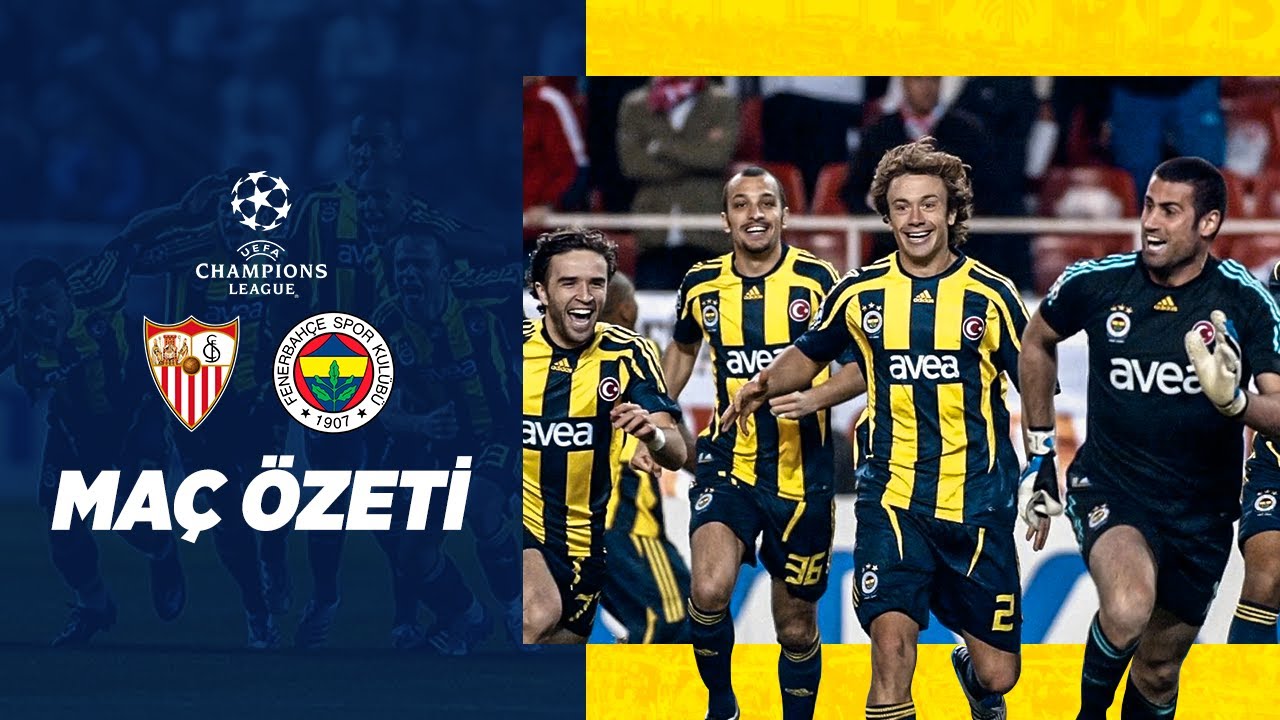 Mac Ozeti Sevilla Fenerbahce Sampiyonlarligi Youtube