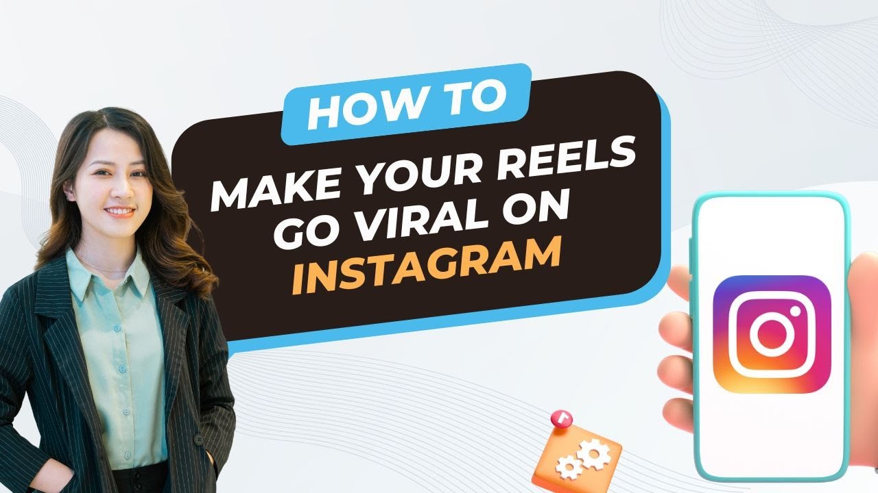 How To Make Your Reels Go Viral On Instagram ( Without Boosting Your ...